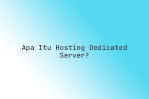 Apa_Itu_Hosting_Dedicated_Server